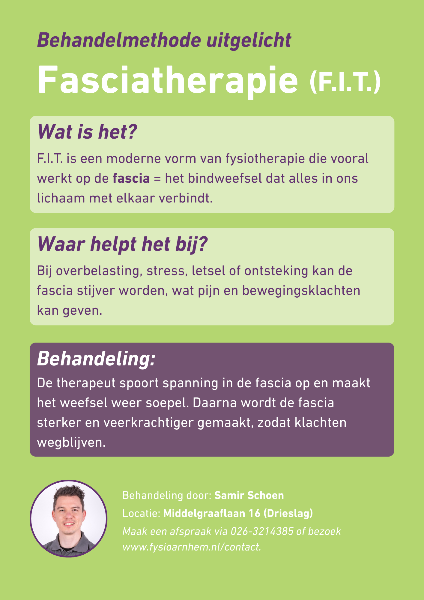 F.I.T. is een moderne vorm van fysiotherapie die vooral werkt op de fascia = het bindweefsel dat alles in ons lichaam met elkaar verbindt. Bij overbelasting, stress, letsel of ontsteking kan de fascia stijver worden, wat pijn en bewegingsklachten kan geven. De therapeut spoort spanning in de fascia op en maakt het weefsel weer soepel. Daarna wordt de fascia sterker en veerkrachtiger gemaakt, zodat klachten wegblijven.